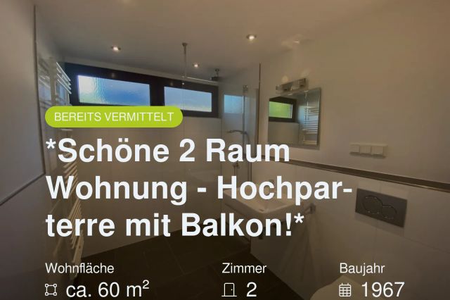 Nicht mehr verfügbar: *Schöne 2 Raum Wohnung – Hochparterre mit Balkon!*