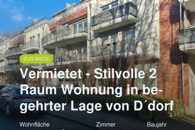 Neu im Angebot: Vermietet – Stilvolle 2 Raum Wohnung in begehrter Lage von D´dorf