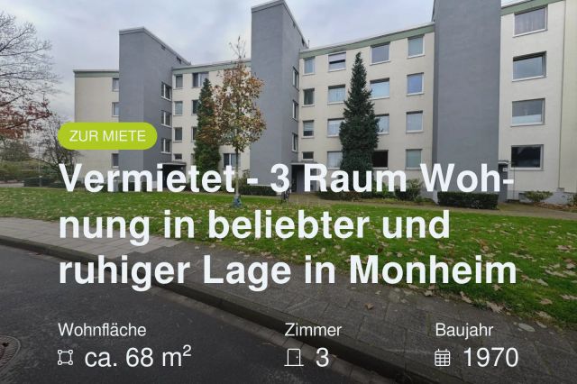 Neu im Angebot: Vermietet – 3 Raum Wohnung in beliebter und ruhiger Lage in Monheim